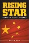 Rising Star China's New Security Diplomacy