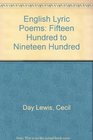 English Lyric Poems Fifteen Hundred to Nineteen Hundred