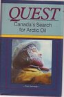 Quest Canada's Search for Arctic Oil