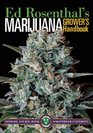 Marijuana Grower's Handbook Your Complete Guide for Medical and Personal Marijuana Cultivation