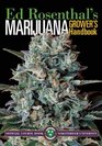 Marijuana Grower's Handbook: Your Complete Guide for Medical and Personal Marijuana Cultivation