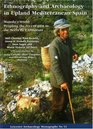 Ethnography and Archaeology in Upland Mediterranean Spain Manolo's World  Peoplin the Recent Past in the Serra De L'Altmirant