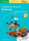 Cambridge Primary Science Stage 1 Teacher's Resource with CDROM