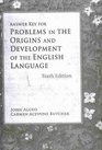 Answer Key for Problems in Origins  Development of the English Langage
