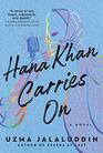 Hana Khan Carries On A Novel
