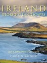 Ireland  Glorious Landscapes Over 200 Beautiful Views