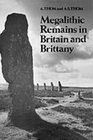 Megalithic Remains in Britain and Brittany