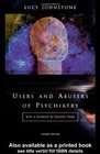 Users and Abusers of Psychiatry A Critical Look at Psychiatric Practice