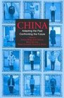 China  Adapting the Past Confronting the Future