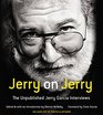 Jerry on Jerry The Unpublished Jerry Garcia Interviews Library Edition
