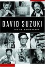David Suzuki  The Autobiography