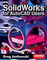 Solidworks for Autocad Users