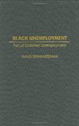 Black Unemployment Part of Unskilled Unemployment