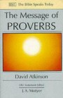 The Message of Proverbs Wisdom for Life