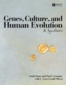 Genes Culture and Human  A Synthesis