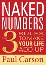 Naked Numbers The 3 Rules to Make Your Life Add Up