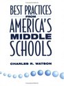 Best Practices from America's Middle Schools