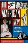 The American Way A True Story of Nazi Escape Superman and Marilyn Monroe
