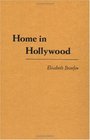Home in Hollywood  The Imaginary Geography of Cinema