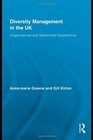 Diversity Management in the UK Organizational and Stakeholder Experiences