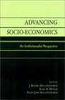 Advancing SocioEconomics An Institutionalist Perspective