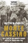 Monte Cassino The Story of the HardestFought Battle of World War Two