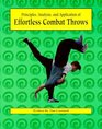 Principles Analysis and Application of Effortless Combat Throws