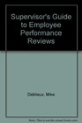 Supervisor's Guide to Employee Performance Reviews