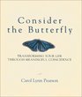 Consider the Butterfly Transforming Your Life Through Meaningful Coincidence