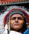 Indianer Indianerstaemme und ihre Braeuche Extrawissen
