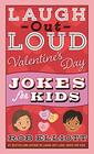 LaughOutLoud Valentine's Day Jokes for Kids