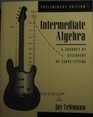 Intermediate Algebra A Journey by Discovery of CurveFitting Preliminary Edition