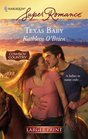 Texas Baby (Cowboy Country) (Harlequin Superromance, No 1441) (Larger Print)