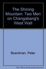 The Shining Mountain Two Men on Changabang's West Wall