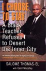 I Choose to Stay A Black Teacher Refuses to Desert the Inner City
