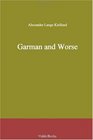 Garman and Worse