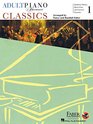 Faber Adult Piano Classics Bk 1 (Adult Piano Adventures)