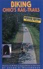 Biking Ohio's Rail-Trails: Where to Go, What to Expect, How to Get There (Biking Rail-Trails)