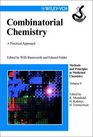 Combinatorial Chemistry  A Practical Approach