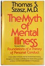 The Myth of Mental Illness Foundations of a Theory of Personal Conduct