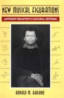 New Musical Figurations  Anthony Braxton's Cultural Critique