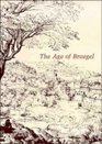 The Age of Bruegel Netherlandish Drawings in the Sixteenth Century