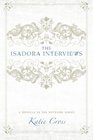 The Isadora Interviews