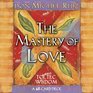 The Mastery of Love (Small Card Decks)