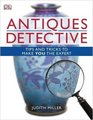 Antiques Detective Tips and Tricks to Make You the Expert