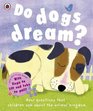 Do Dogs Dream