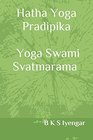 Hatha Yoga Pradipika Yoga Swami Svatmarama