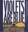 Violets Are Blue (Alex Cross, Bk 7) (Abridged Audio CD)