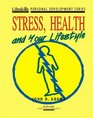 Stress Health and Your Lifestyle