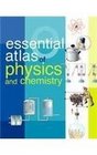 Essential Atlas of Physics and Chemistry